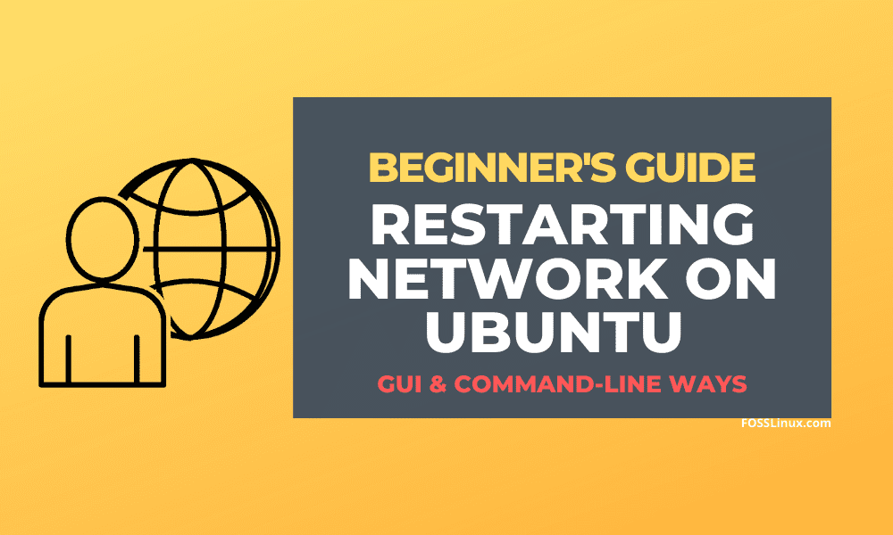 How to Restart Networking on Ubuntu FOSS Linux