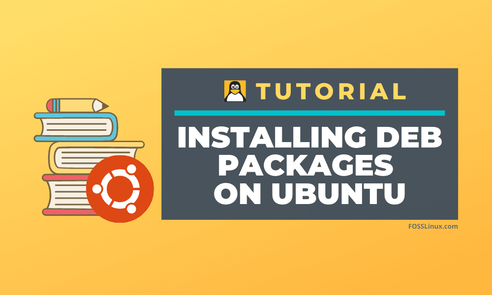How to install DEB packages on Ubuntu & Linux Mint