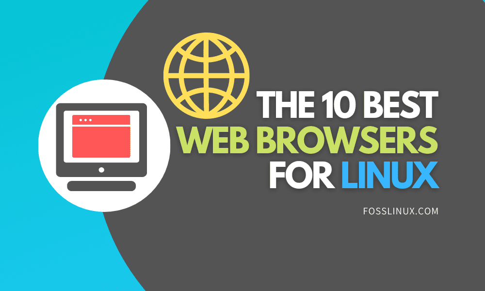 The 10 Best Linux  Browsers FOSS Linux