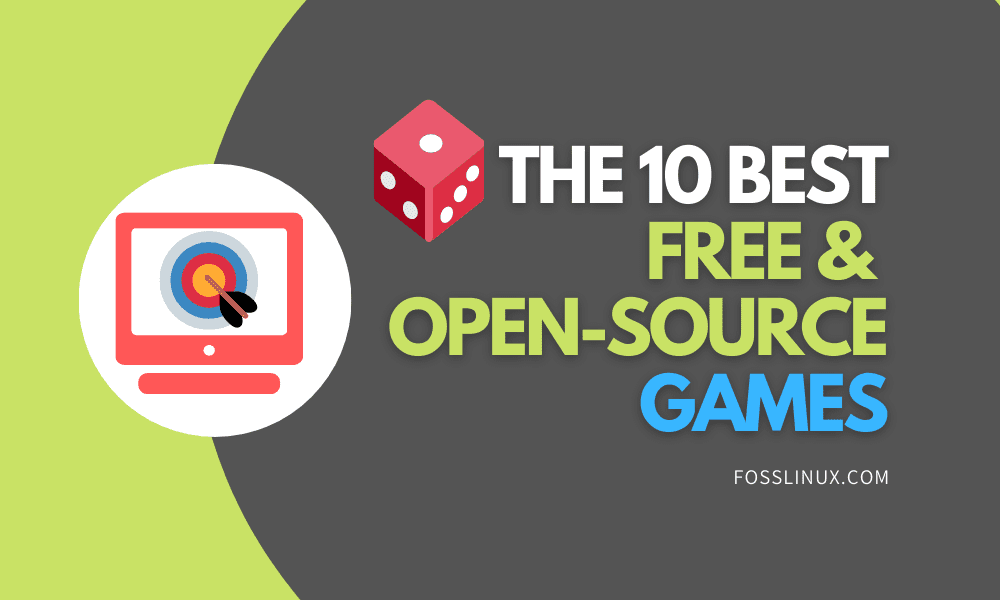 Top 10 Free and OpenSource Games to Play in 2020