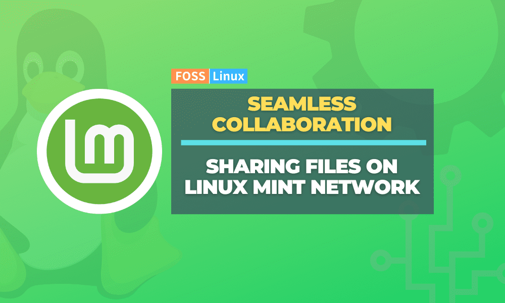 How to Share Files and Folders on a Linux Mint Network