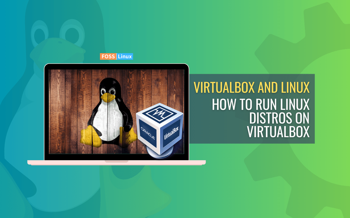 The Ultimate Guide to Installing Linux on VirtualBox