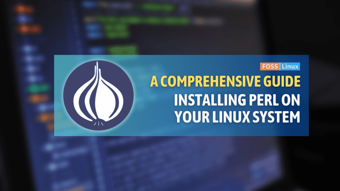 How to Install Perl on Linux A Detailed Guide FOSS Linux