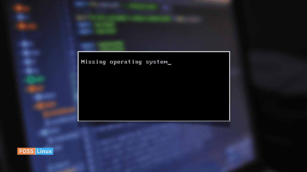 How to Fix 'Missing Operating System' Error on Linux Boot