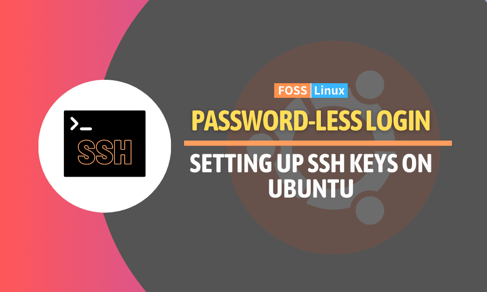 Setting Up SSH Keys on Ubuntu A Detailed Guide FOSS Linux