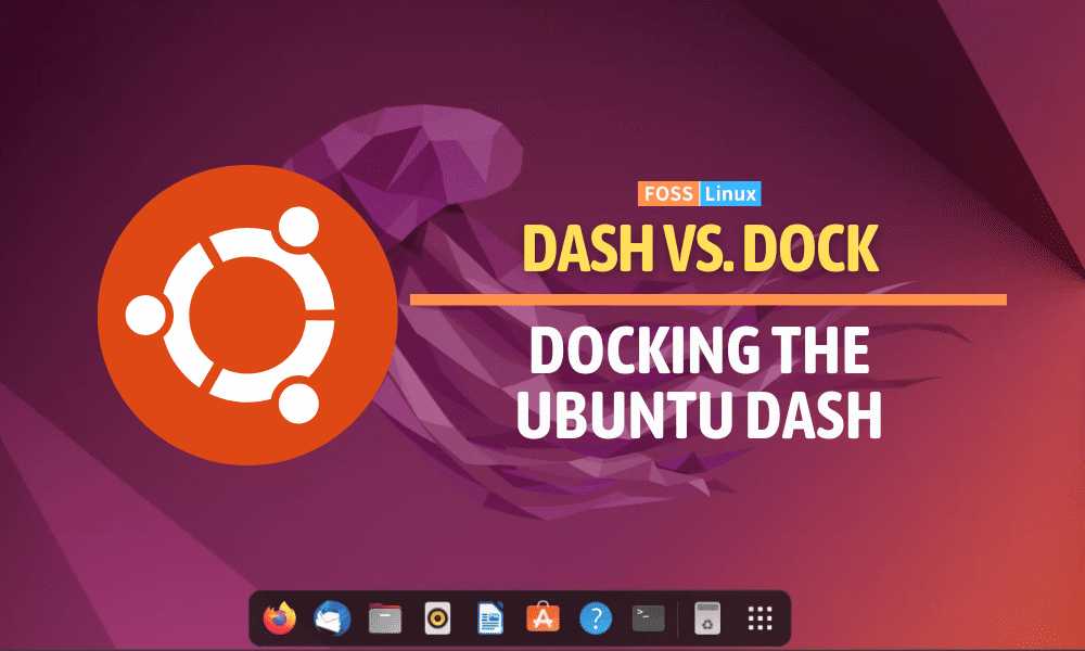 Easy transitioning from Dash to Dock in Ubuntu 22.04