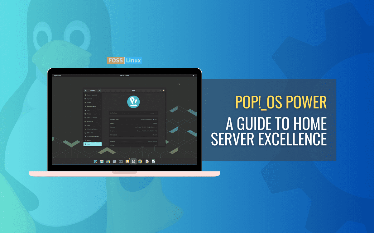 Your DIY Home Server with Pop!_OS A Comprehensive Guide
