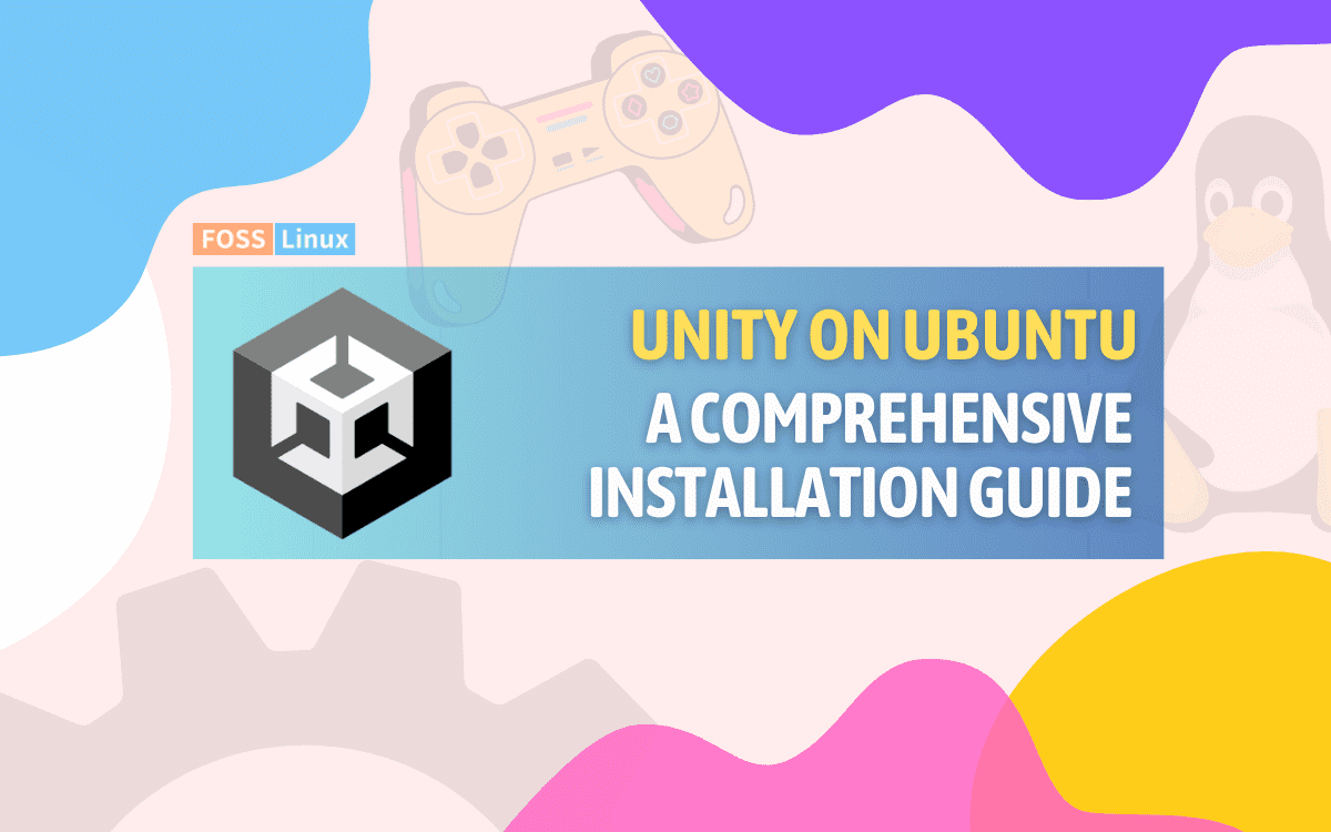 How to Install Unity on Ubuntu for Game Development