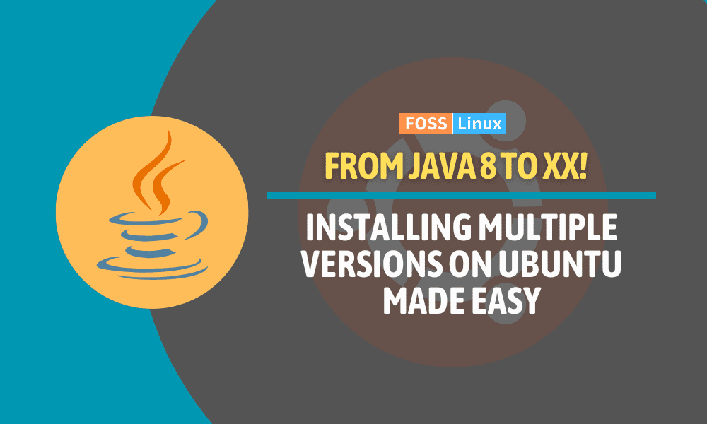 MultiVersion Java Setup on Ubuntu A StepbyStep Guide