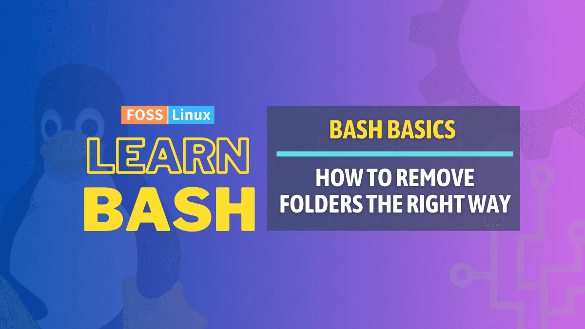 Terminal Tuts How to Remove Folders in Linux using Bash