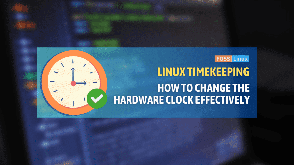 StepbyStep Guide to Adjusting Your Linux Hardware Clock