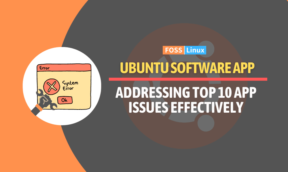 Top 10 Ubuntu Software App Issues and Their Easy Fixes