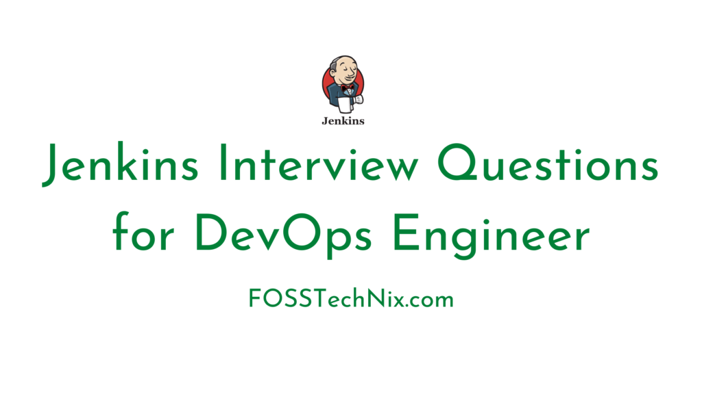 10 Jenkins Interview Questions for DevOps Engineer