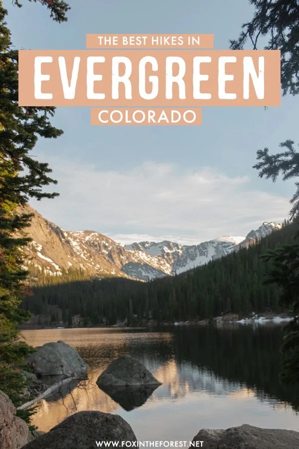 11 Amazing Hikes in Evergreen, CO You MUST Hike