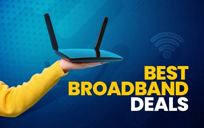 Best Broadband Deals UK [April 2024] Claim Yours Soon