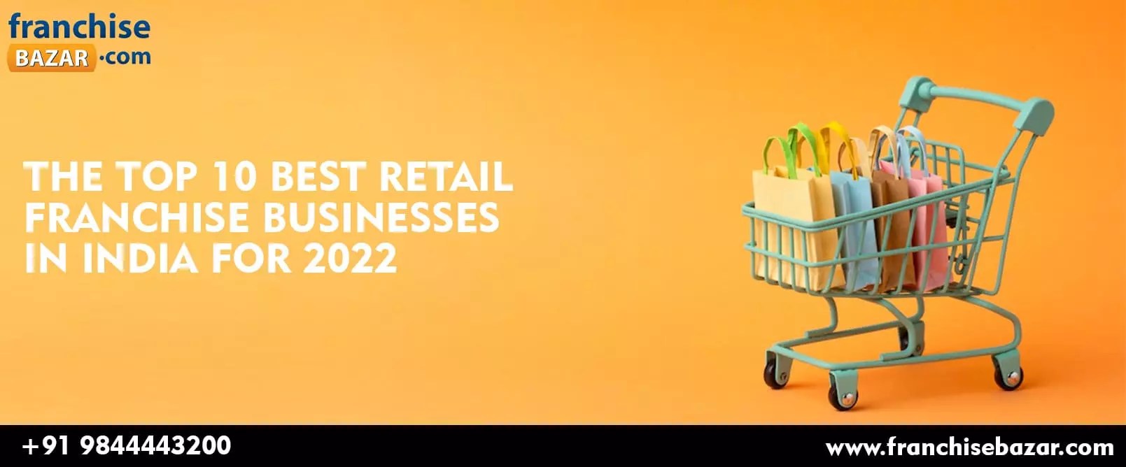 Top 10 Best Retail Franchise Business in India in 2022