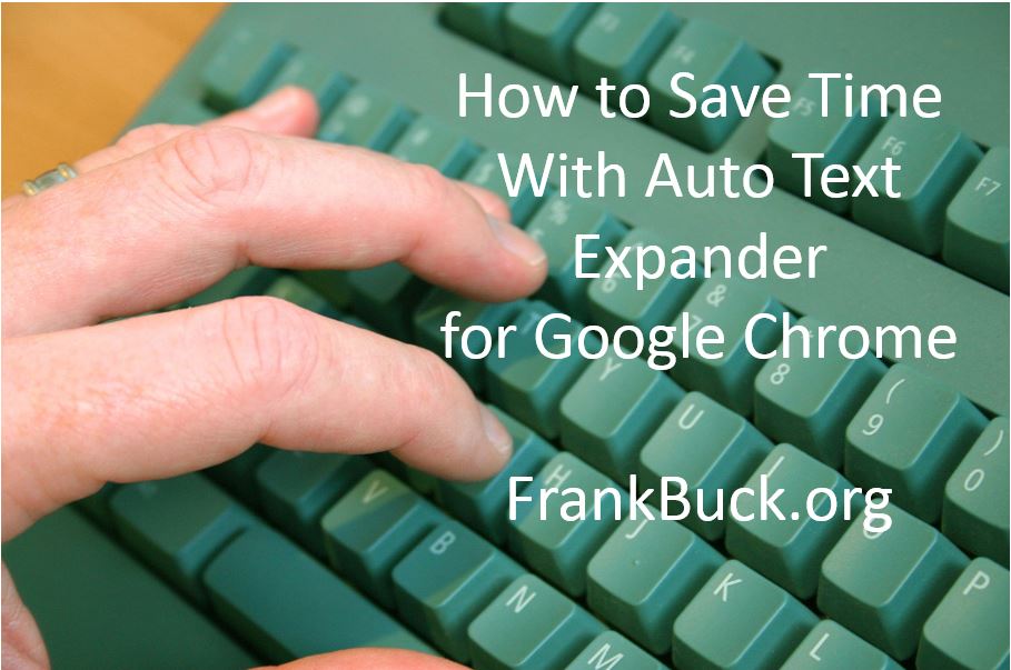 How to Save Time With Auto Text Expander Frank Buck Consulting