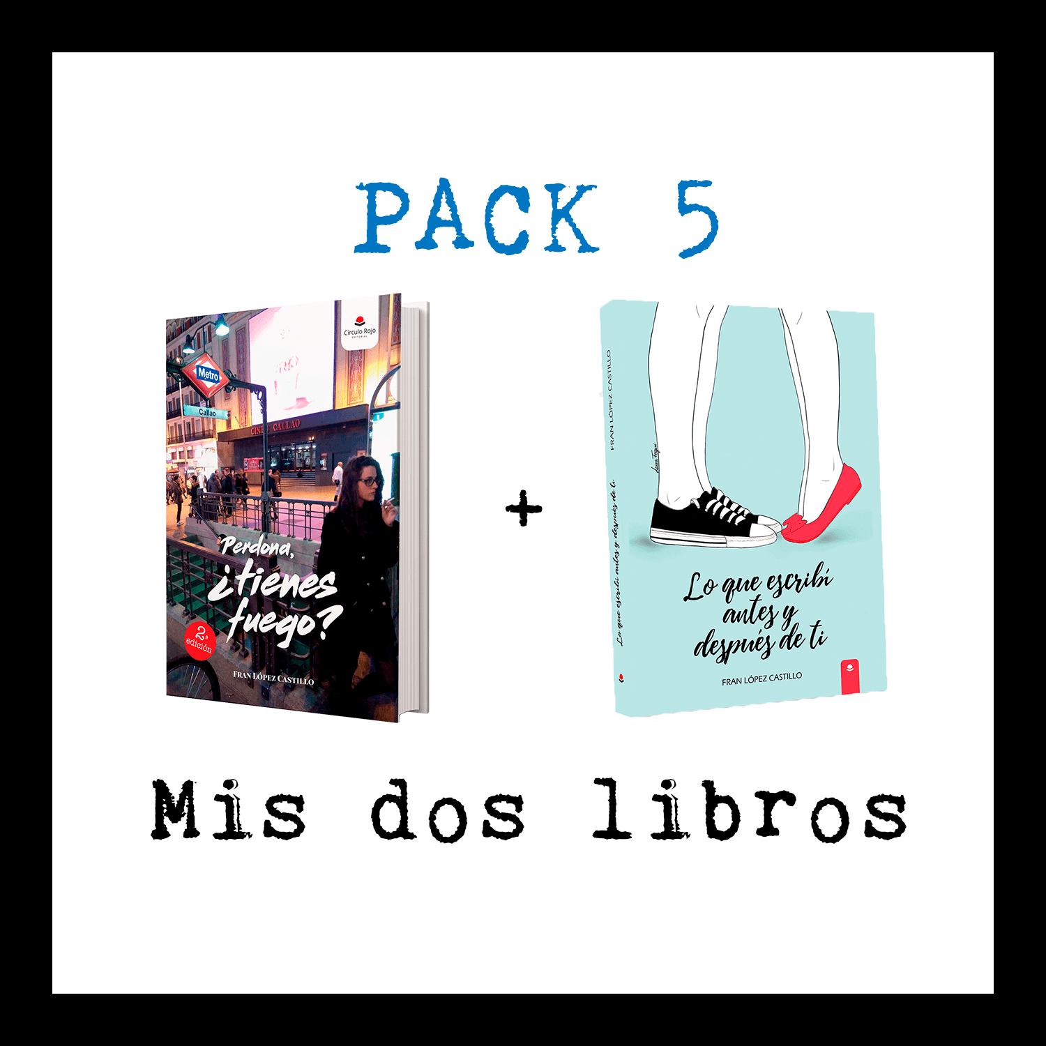 Pack de mis dos libros Fran LÃ³pez Castillo