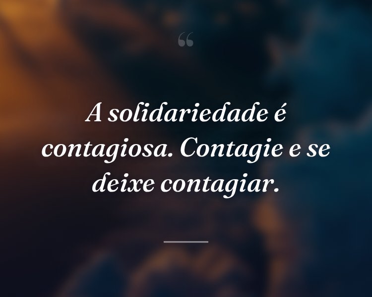 Frases de Solidariedade