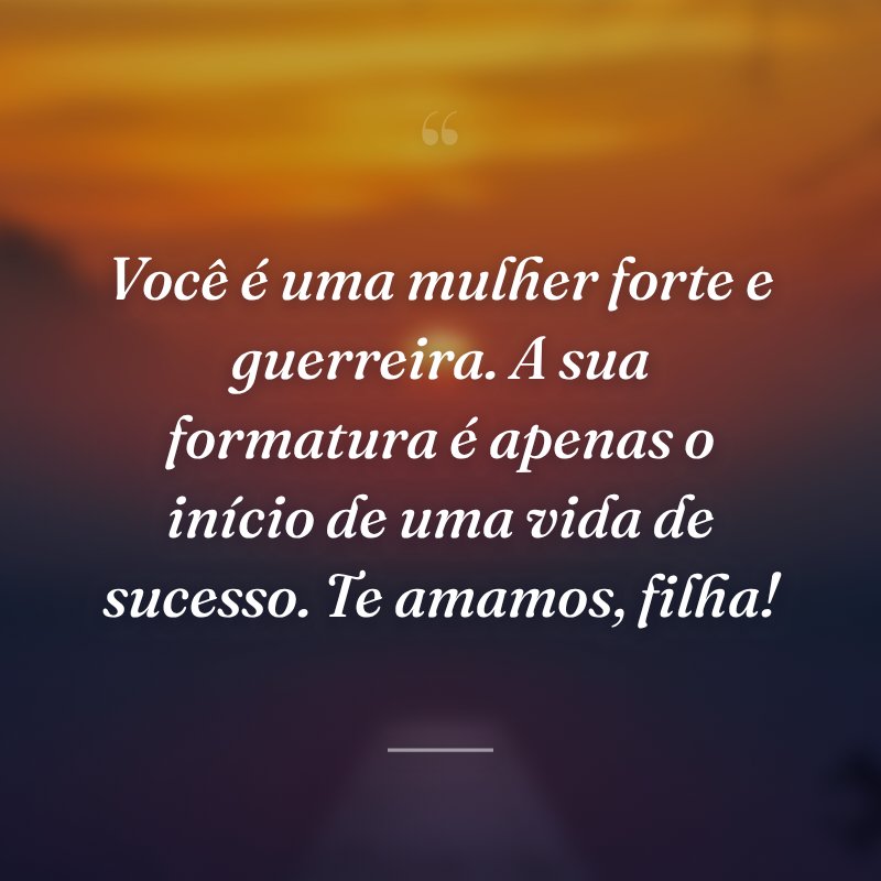 40 frases de formatura para filha que vão demonstrar toda sua admiração