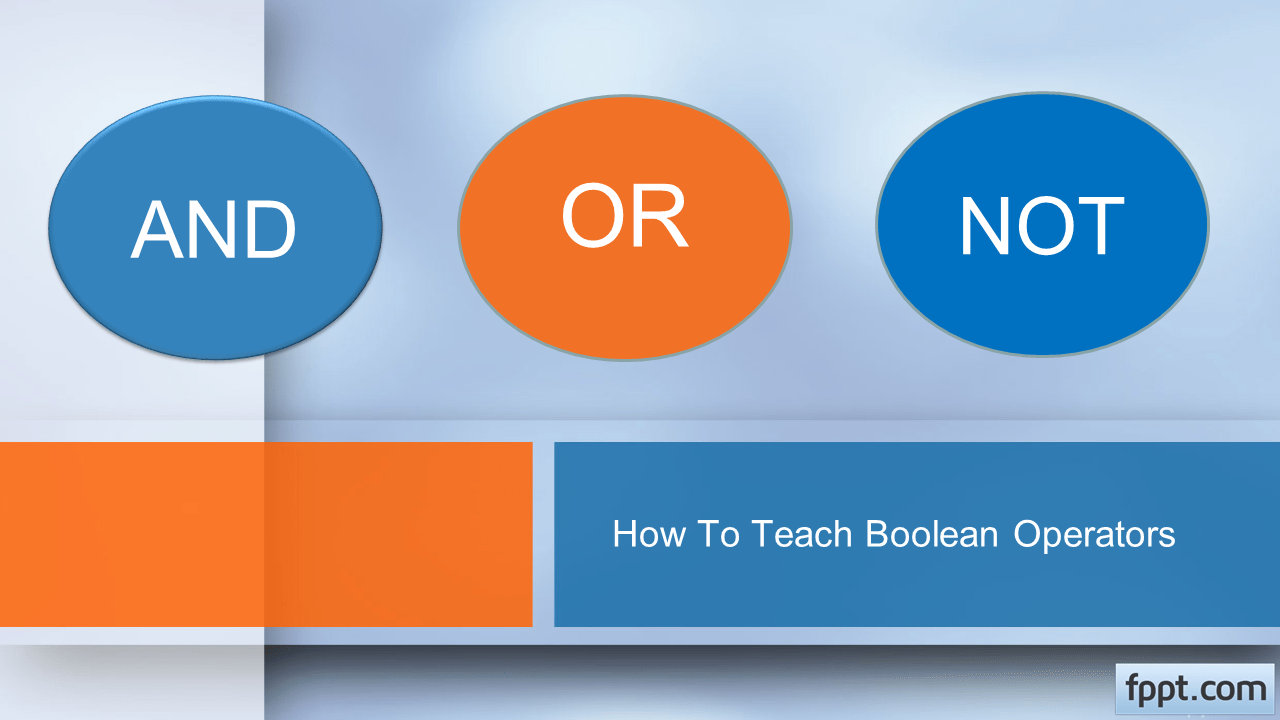 How To Teach Boolean Operators