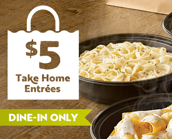 Olive Garden Buy 1 Entree, Get 1 to Take Home For Only 5 (DineIn