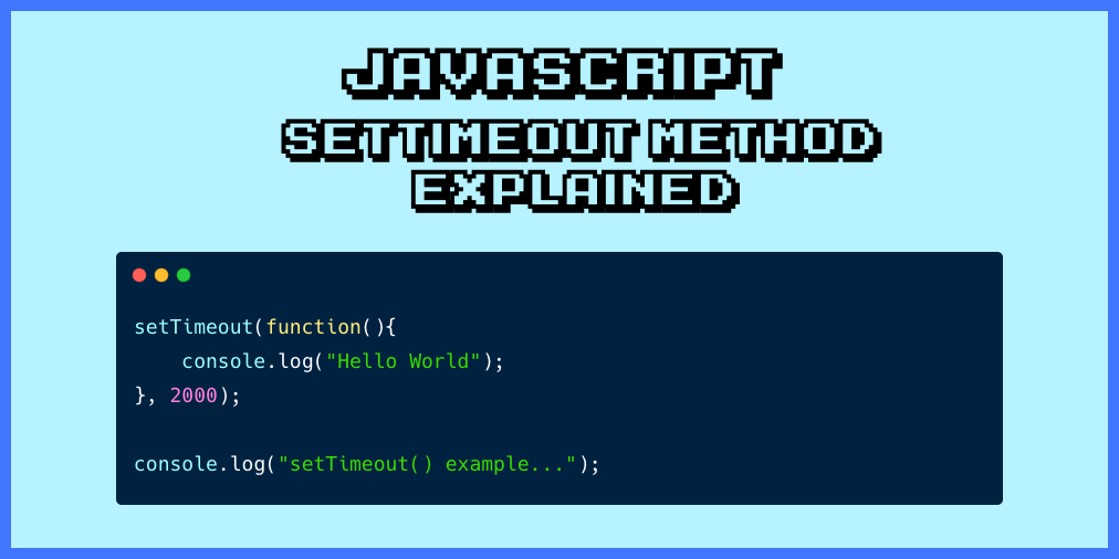 JavaScript setTimeout() Cómo establecer un temporizador en JavaScript