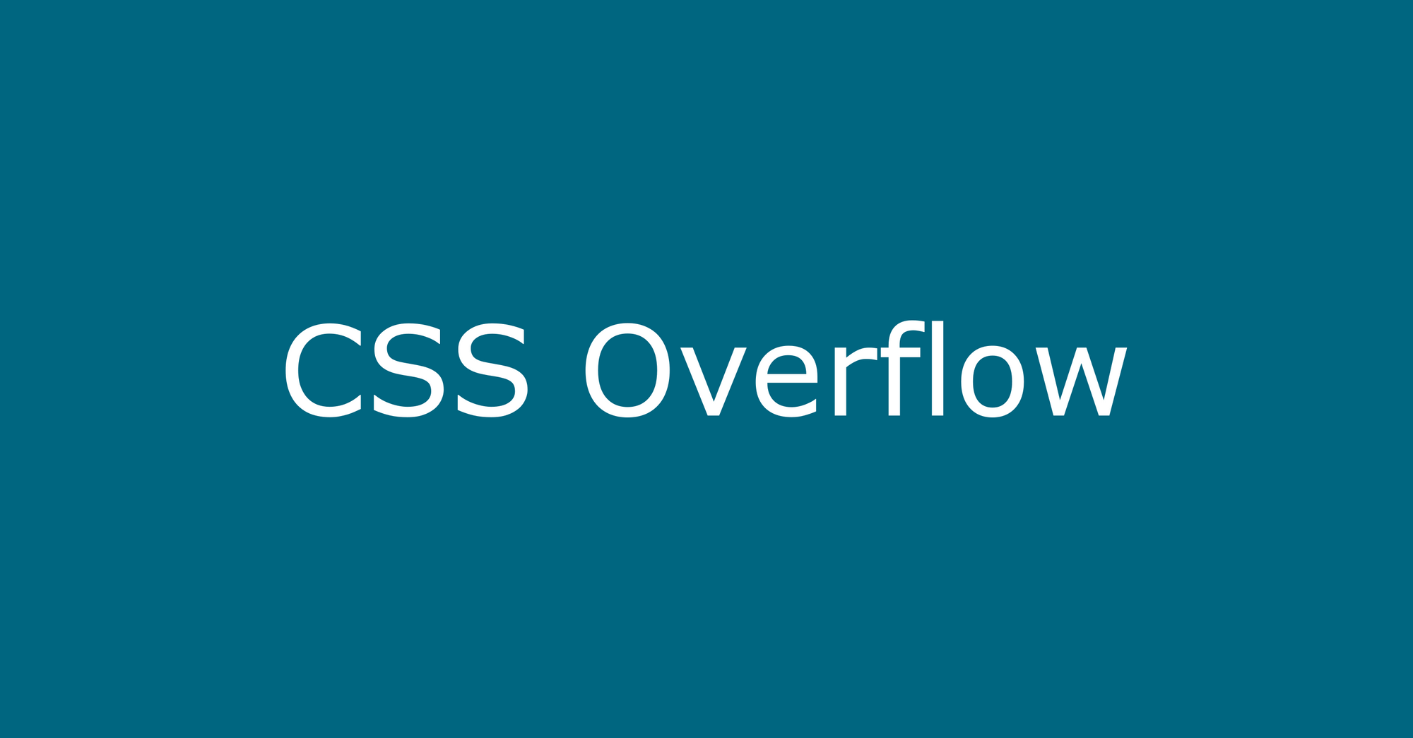 CSS Overflow Visible, Scroll, Auto, or Hidden? The Overflow Property