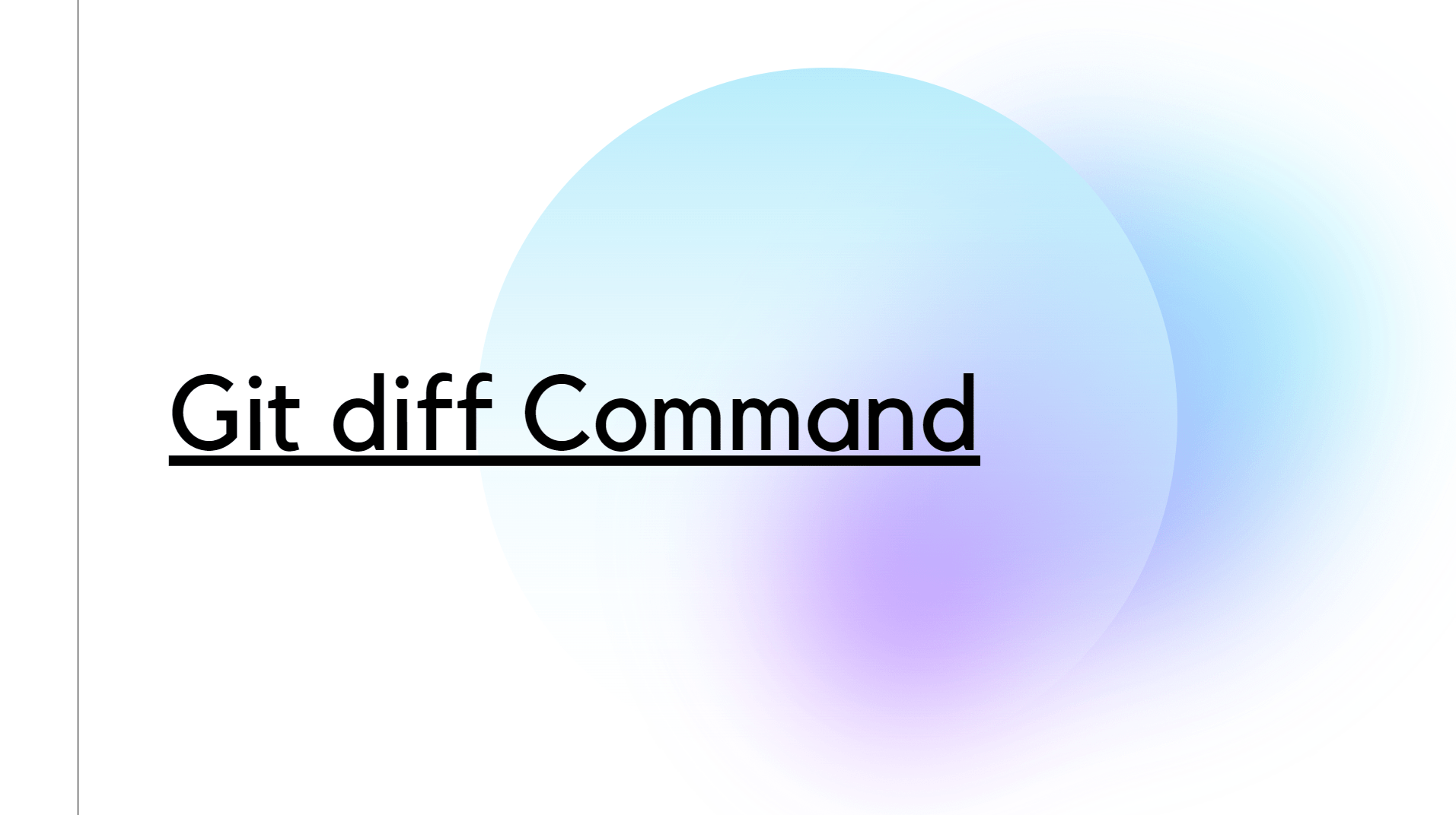Git diff Command How to Compare Changes in Your Code