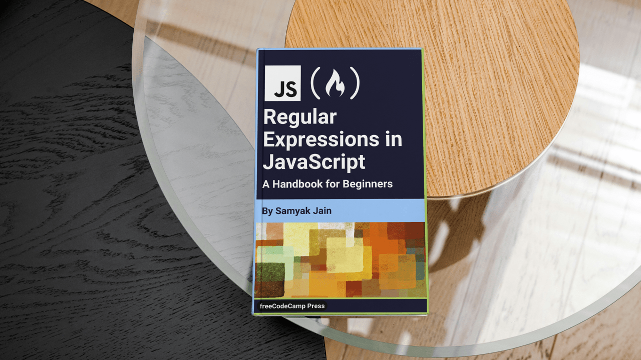Regular Expressions (RegEx) in JavaScript A Handbook for Beginners