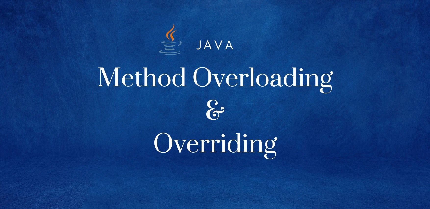 Method Overloading vs Method Overriding in Java What's the Difference?