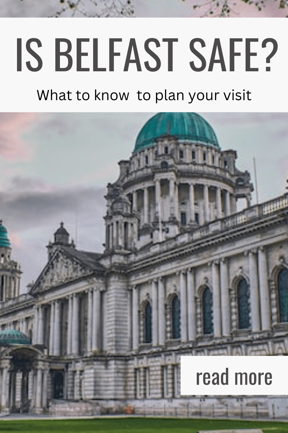 Is Belfast Safe For Travel In 2024? Freedom Not Fate