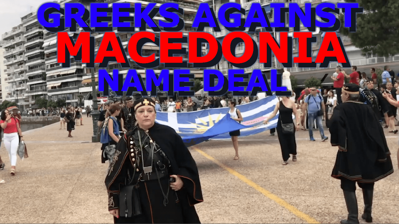 What Do Greek Macedonians Think Of The Macedonia Name Deal? FreeManPost
