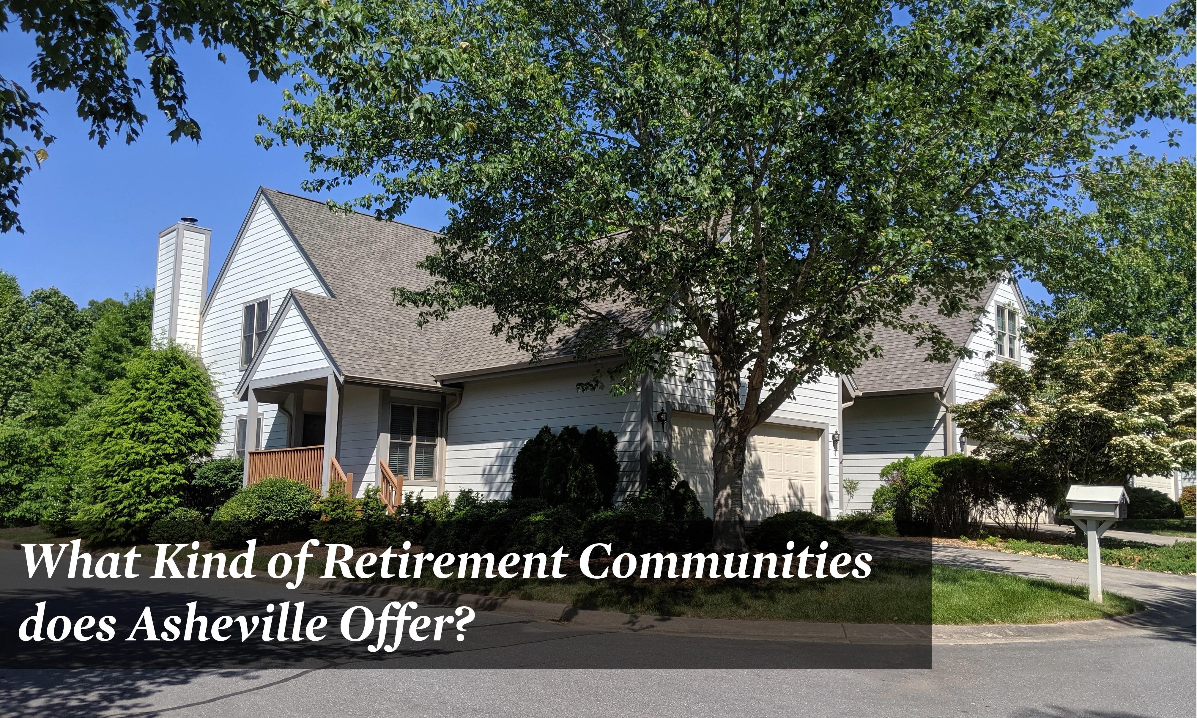 Retiring in Asheville, NC Reasons, Best Places & More!