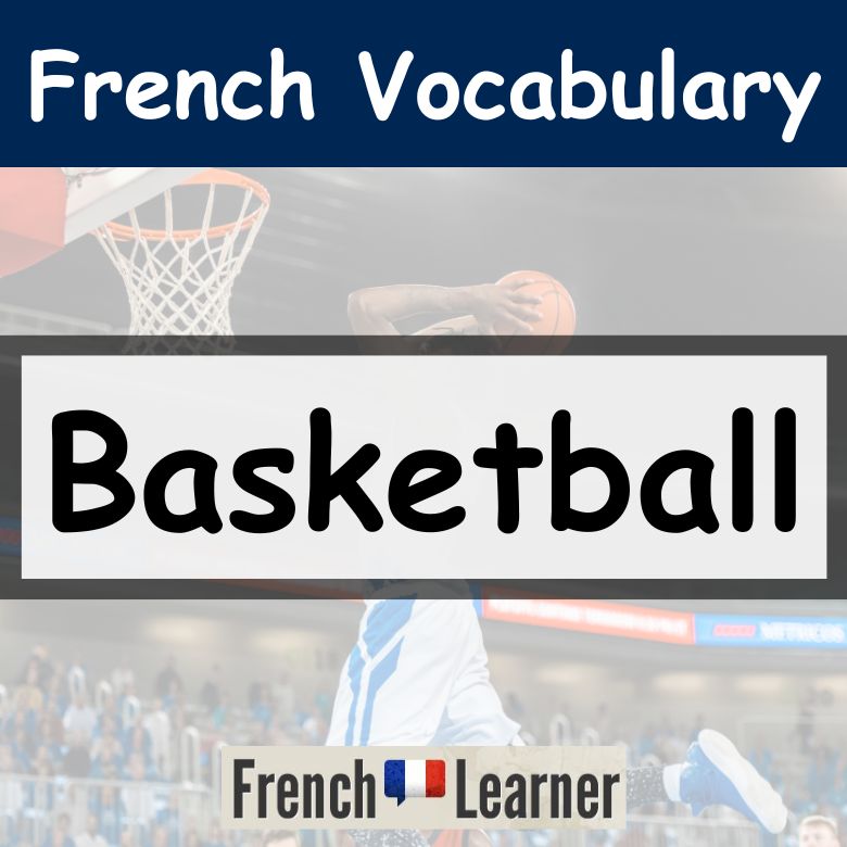 French Basketball Vocabulary FrenchLearner