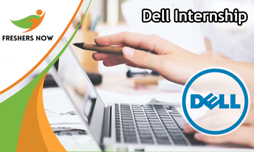 dell summer internship 2023 Dell Internship 2022 – Stipend, Eligibility & Selection Process