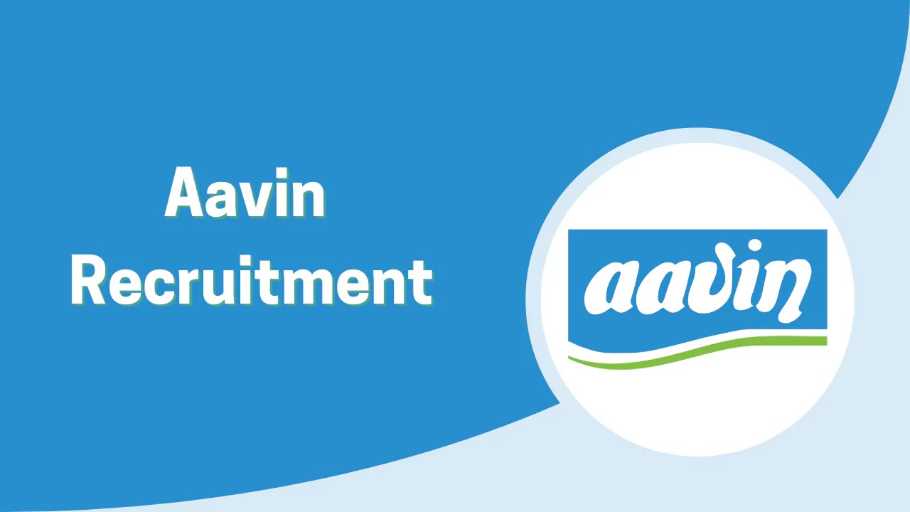 Aavin Recruitment 2025 - Sales &amp; Marketing Executive