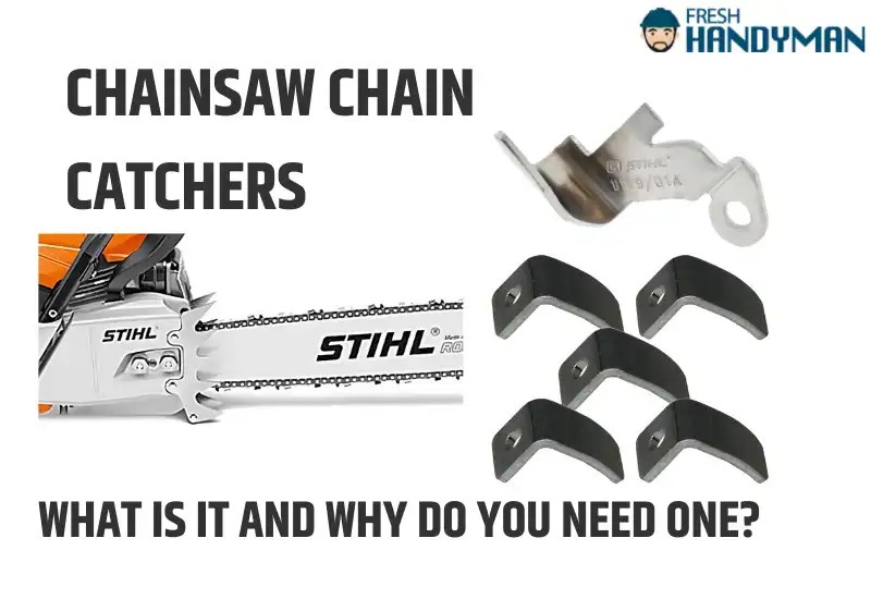 Chainsaw Chain Catcher What is it and Why Do You Need One