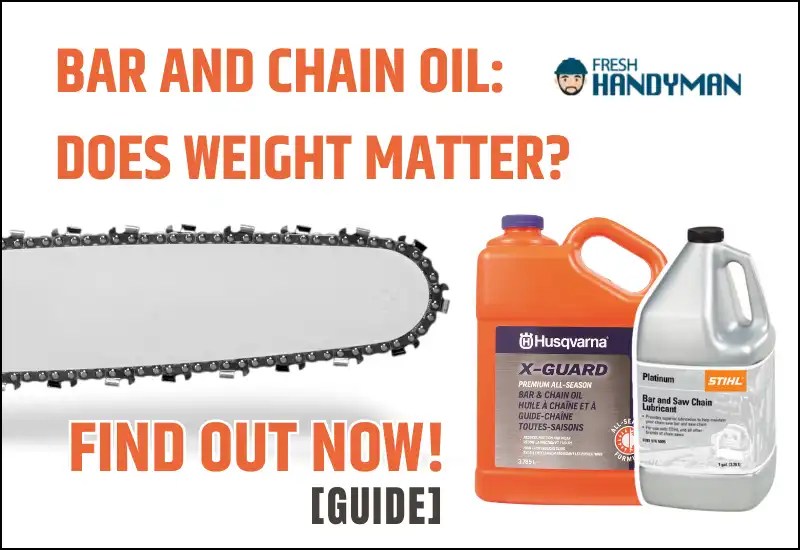 But what weight is bar and chain oil? Best guide 2024