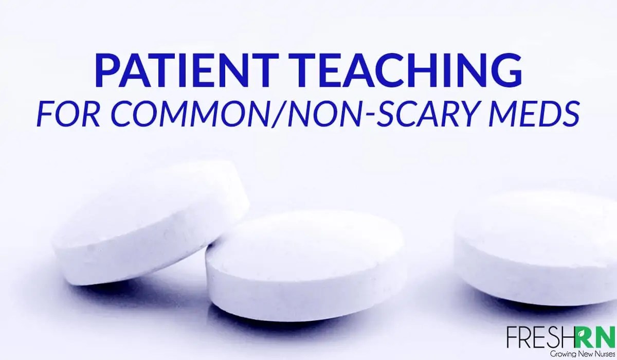 Medication Education How To Teach Patients About Common Meds