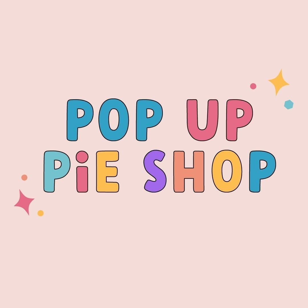Pop Up Pie Shop Friendly Feast