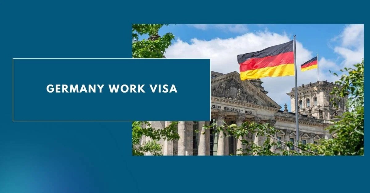 Germany Work Visa 2024 Steps to Apply
