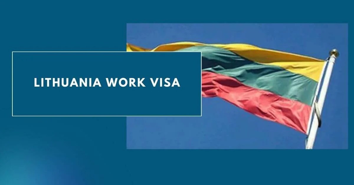 Lithuania Work Visa 2024 Visa Guide