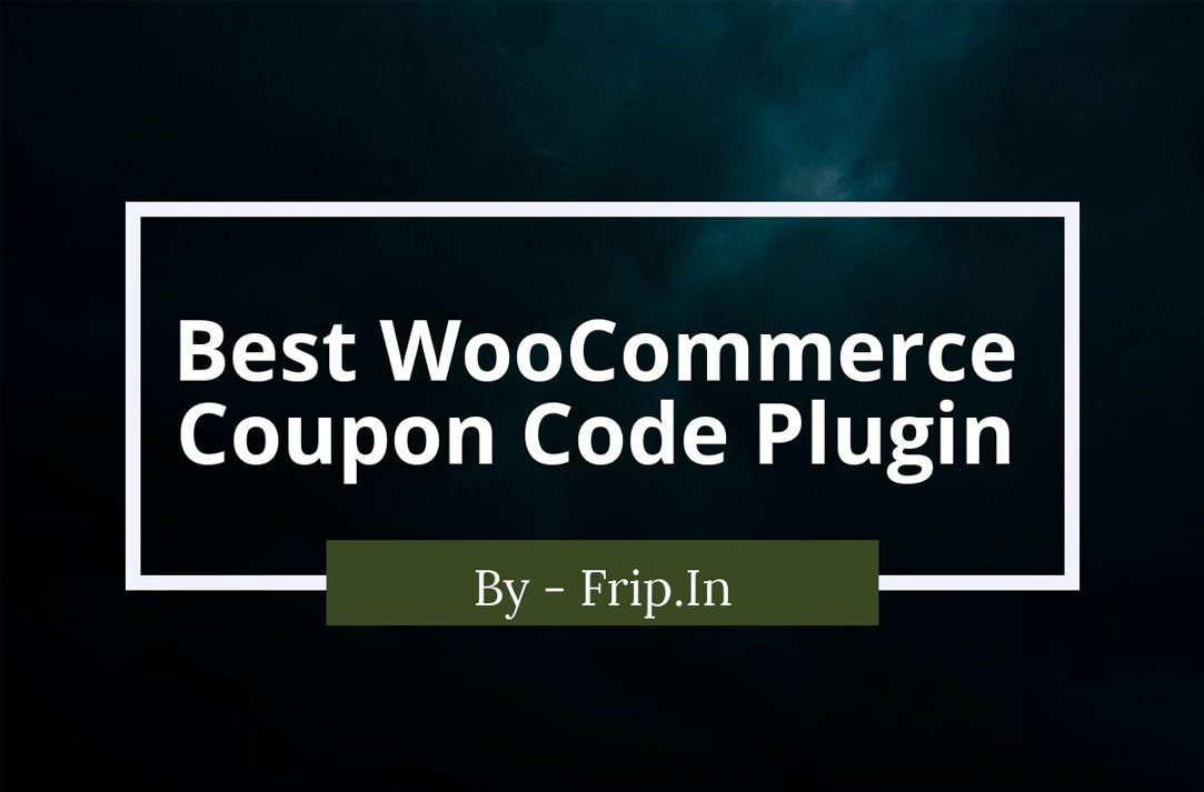 15 Best Coupon Code Plugin 2019 (Free & Premium) Frip.in