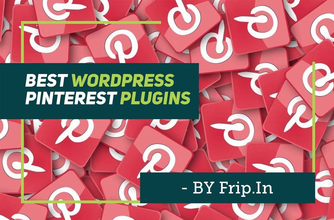 6 Best WordPress Pinterest Plugins 2024 Frip.in