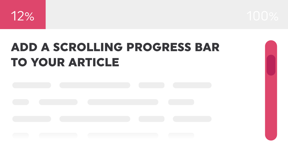 Add a Scrolling Progress Bar to Your Article That Visualises How Much