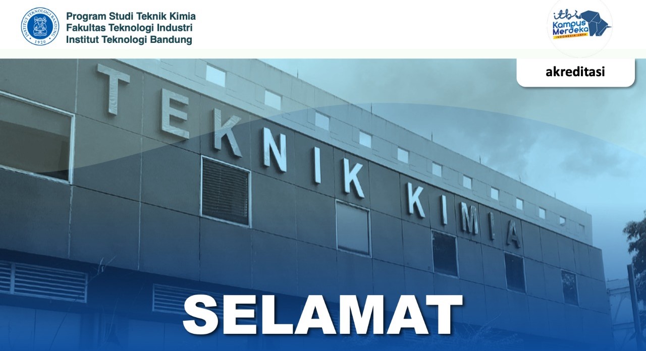 Program Studi Magister Teknik Kimia dan Doktor Teknik Kimia meraih