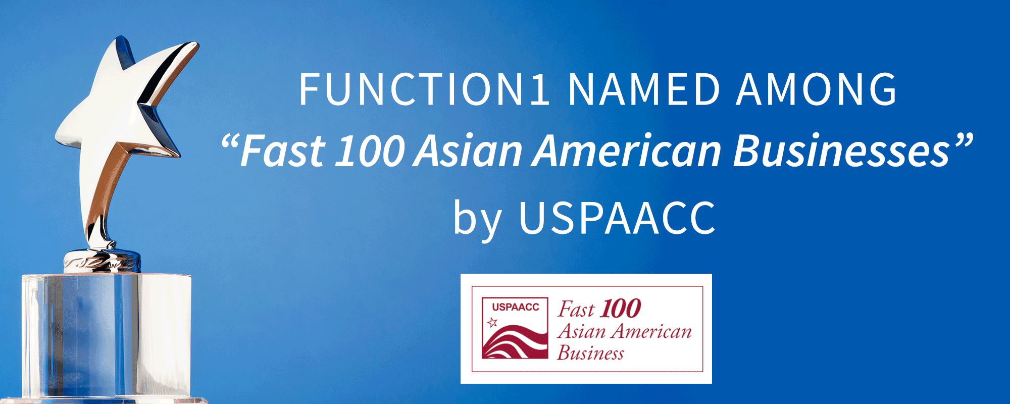 Function1 Named by USPAACC as Fast 100 Asian American Business Function1