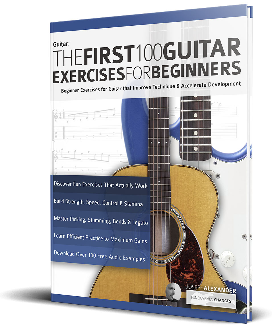 Guitar The First 100 Guitar Exercises For Beginners Fundamental