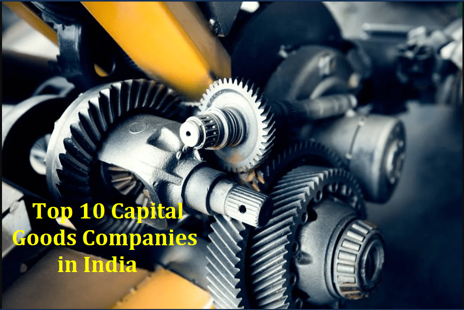 Top 10 Capital Goods Companies in India Learning Center
